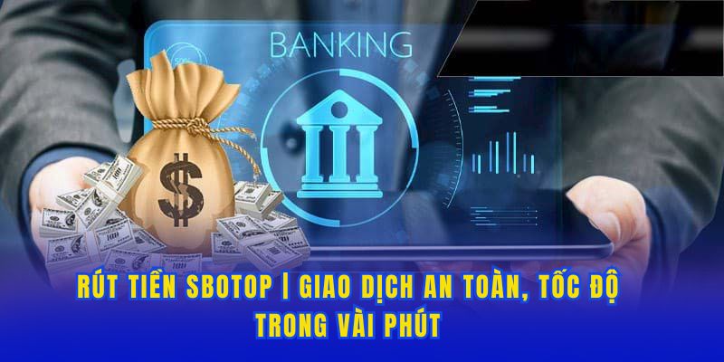 Rút tiền 13win dễ dàng nhanh gọn trong vài phút